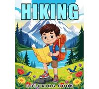 Hiking Coloring Book: 55 Scenic Outdoor Trail Illustrations with Mountains, Forests and Wildlife for a Relaxing Nature Themed Coloring Experience