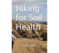 Hiking for Soil Health: Citizen Science on the Trail