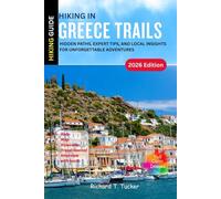 Hiking Greece Trails: Hidden Paths, Expert Tips, and Local Insights for Unforgettable Adventures