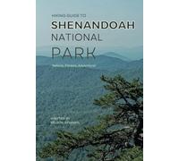 Hiking Guide To Shenandoah National Park: Perfect Trails for Every Adventurer