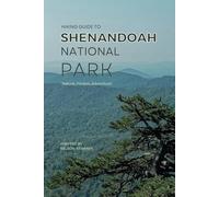 Hiking Guide To Shenandoah National Park: Perfect Trails for Every Adventurer