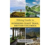 Hiking Guide to Sunshine Coast Trail, British Columbia