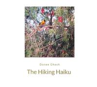 Hiking Haiku The nurturing of nature