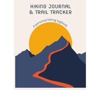 Hiking Journal & Trail Logbook - Bold Adventure Edition: A Hiking Log Book, Trail Tracker and Adventure Planner Inspired by National Parks posters design
