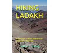 HIKING LADAKH: India’s High-Altitude Monasteries and Moon Landscapes