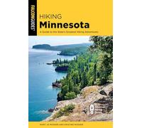 Hiking Minnesota: A Guide to the State’s Greatest Hiking Adventures