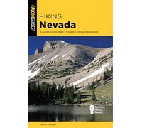 Hiking Nevada: A Guide to the State’s Greatest Hiking Adventures