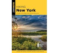 Hiking New York: A Guide to the State's Best Hiking Adventures