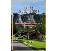 Hiking scotland 2025: "Where Nature, Culture, and Adventure Meet on the Path Less Traveled”: 11