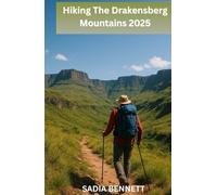 HIKING THE DRAKENSBERG MOUNTAINS 2025: The Complete Guide to Trails, Wildlife & Adventure