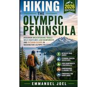 Hiking The Olympic Peninsula 2026: Discover Breathtaking Trails Wild Coastlines Lush Rainforests and Outdoor Escape in Washington’s Olympic Wilderness