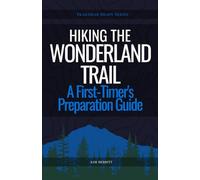 Hiking the Wonderland Trail: A First-Timer's Preparation Guide