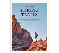 Hiking trails: the most beautiful long-distance hikes in 18 European countries