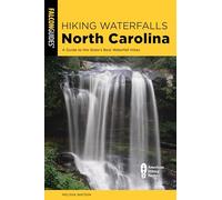 Hiking Waterfalls North Carolina: A Guide to the State's Best Waterfall Hikes