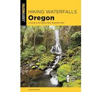 Hiking Waterfalls Oregon: A Guide to the State's Best Waterfall Hikes
