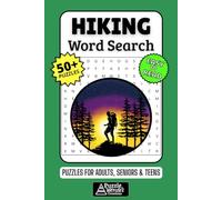 Hiking Word Search Puzzle Book: 50+ Fun & Easy-to-Read Puzzles Exploring Trails, Nature & Outdoor Gear, Gift for Hikers & Adventurers, Adults, Seniors & Teens