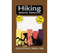 Hiking Word Search Puzzle Book: Word Searches with Easy to Read Print about Hiking, Trails, Outdoors + More | 6x9 Inches, 120 Pages | 55+ Puzzles...Gift for Vacation, Airplane Travels, & Holidays