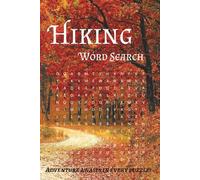Hiking Word Search Puzzle Book: Word Searches with Easy to Read Print about Hiking, Trekking, Backpacking, and More | 6x9 inches, 110 pages | 50+ ... Holidays, Leisure, and Nature Lovers