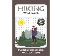 Hiking: Word Searches with Easy to Read Print about Hiking, Trails, Nature and More | 6x9 inches, 110 pages | 50+ Puzzles...Gifts for Vacations, Holidays and Free Times