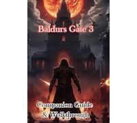 Hikirijia Baldurs Gate 3 Companion Guide & Walkthrough (Tascabile)