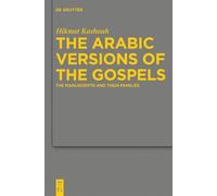 Hikmat Kashouh The Arabic Versions of the Gospels (Copertina rigida)