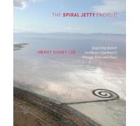 Hikmet Sidney Loe The Spiral Jetty Encyclo (Tascabile)