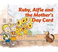 Hil Gibb The Mother's Day Card (Tascabile) Ruby and Alfie