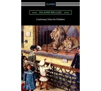 Hilaire Belloc Cautionary Tales for Children (Tascabile)