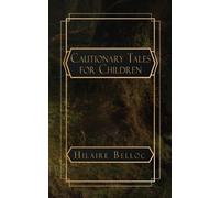 Hilaire Belloc Cautionary Tales for Children (Tascabile)