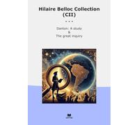 Hilaire Belloc Collection (CII): Danton Study Great Inquiry