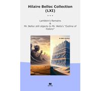 Hilaire Belloc Collection (LXI): Lambkin Remains Still Objects Wells Outline History