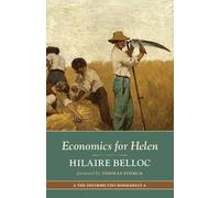 Hilaire Belloc Economics for Helen (Tascabile)