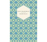 Hilaire Belloc Essays - Hilaire Belloc (Tascabile)
