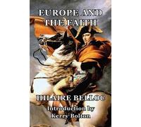 Hilaire Belloc Europe and the Faith (Tascabile)