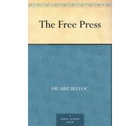 Hilaire Belloc The Free Press (Tascabile)