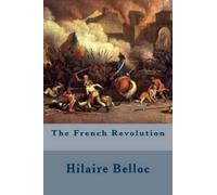 Hilaire Belloc The French Revolution (Tascabile)