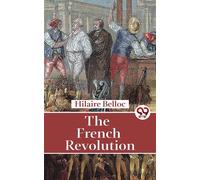 Hilaire Belloc The French Revolution (Tascabile)