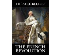 Hilaire Belloc The French Revolution (Tascabile)