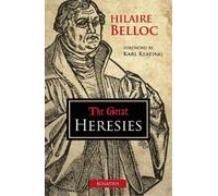 Hilaire Belloc The Great Heresies (Tascabile)