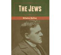 Hilaire Belloc The Jews (Copertina rigida)