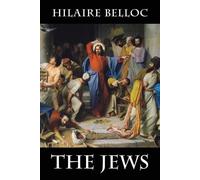 Hilaire Belloc The Jews (Tascabile)