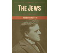 Hilaire Belloc The Jews (Tascabile)