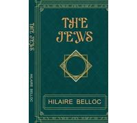 Hilaire Belloc The Jews (Tascabile)