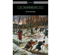 Hilaire Belloc The Servile State (Tascabile)