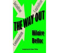 Hilaire Belloc The Way Out (Tascabile)