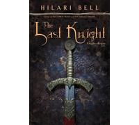 Hilari Bell The Last Knight (Tascabile) Knight and Rogue