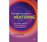 Hilarie Owen The Complete Guide to Mentoring (Tascabile)