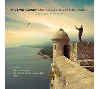 Duran,Hilario and His Latin Jazz Big Band Cry Me a River (CD)