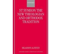 Hilarion Alfeye St Symeon the New Theologian and Orthodox Tra (Copertina rigida)
