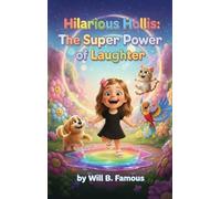 Hilarious Hollis: The Super Power of Laughter